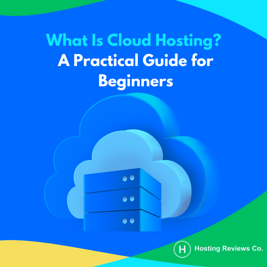 What Is Cloud Hosting?