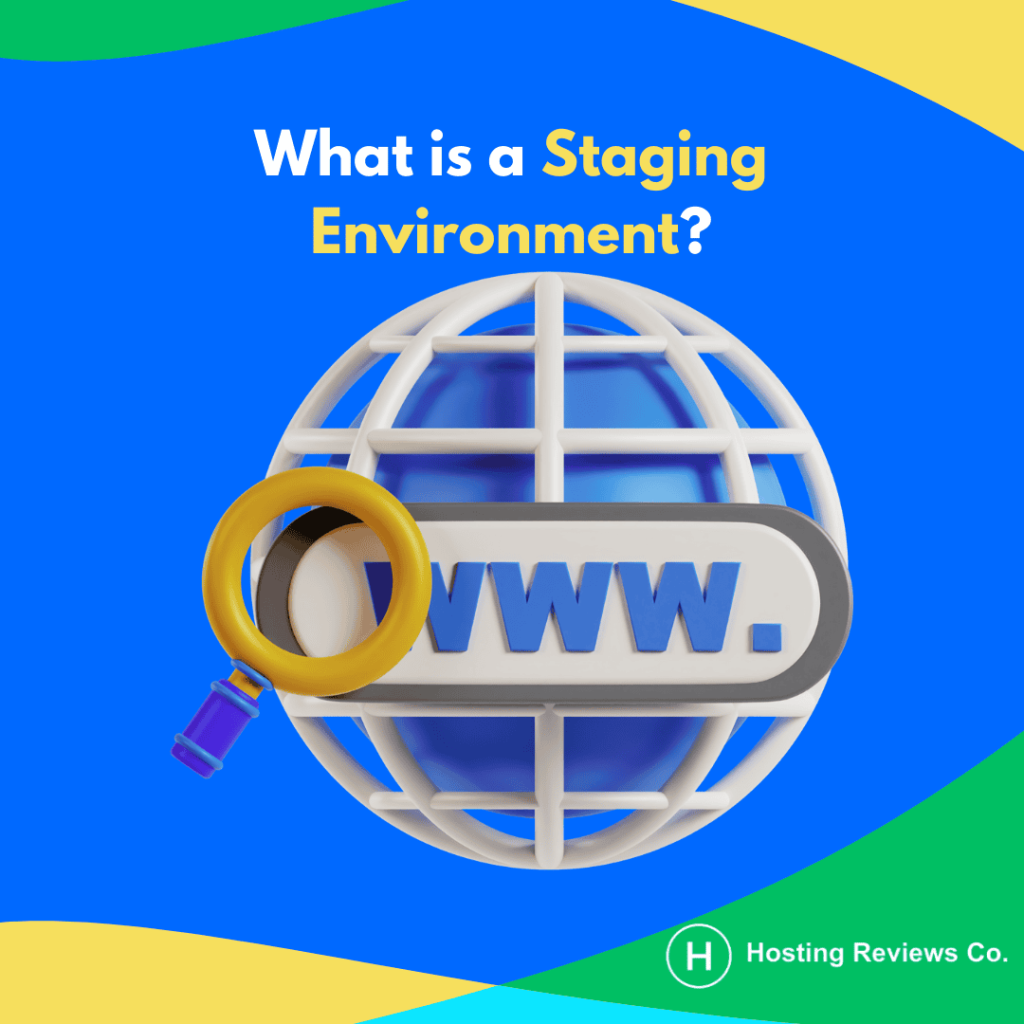 What is a Staging Environment?
