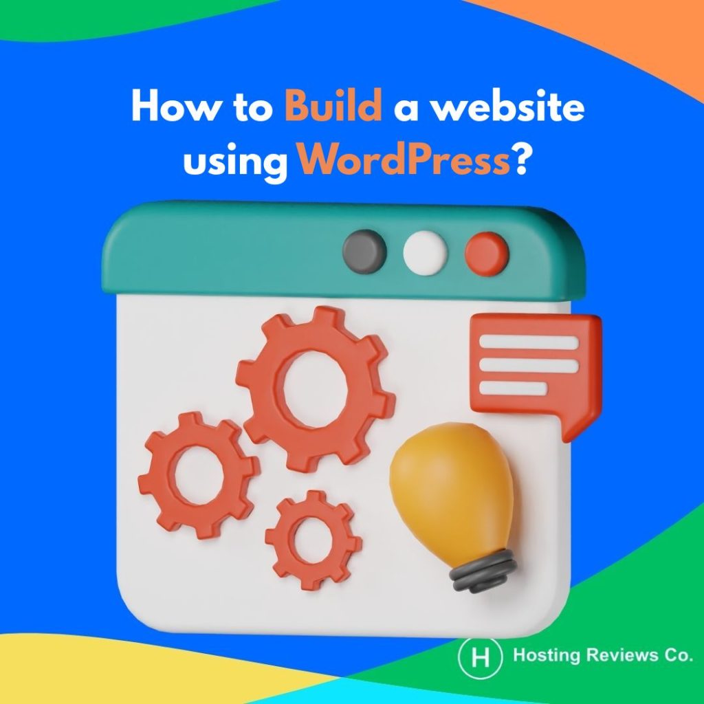 how to build a website using wordpress?